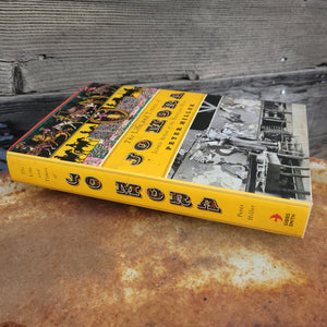 The Life and Times of Jo Mora - by Peter Hiller (Hardcover)