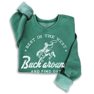 "Best in the West" - Mineral Wash Sweatshirt - Green