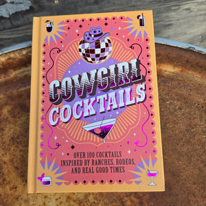 Cowgirl Cocktails Book