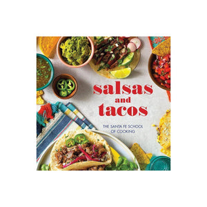 Salsas and Tacos Book - The Santa Fe School of Cooking by Susan D. Curtis