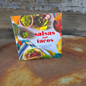 Salsas and Tacos Book - The Santa Fe School of Cooking by Susan D. Curtis