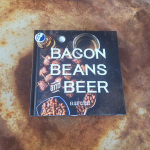 Bacon Beans and Beer Book
