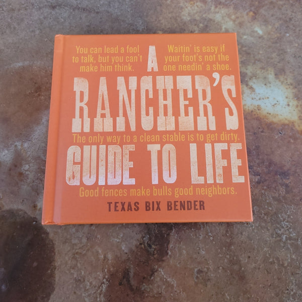 A Rancher's Guide to Life Book - Allgood Custom Leather
